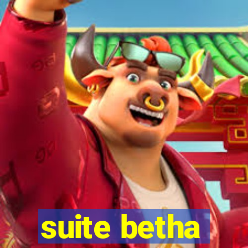 suite betha