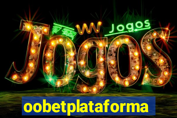 oobetplataforma