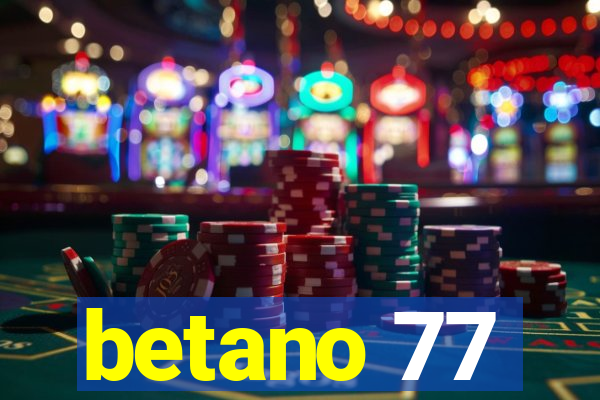 betano 77