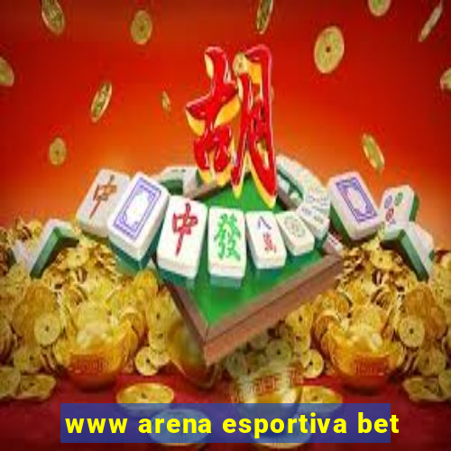 www arena esportiva bet