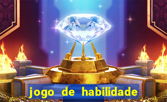 jogo de habilidade para ganhar dinheiro