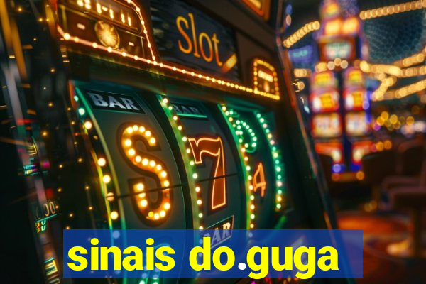 sinais do.guga