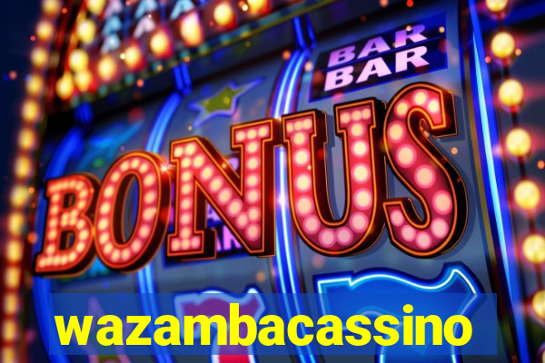 wazambacassino