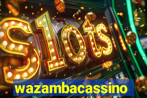 wazambacassino