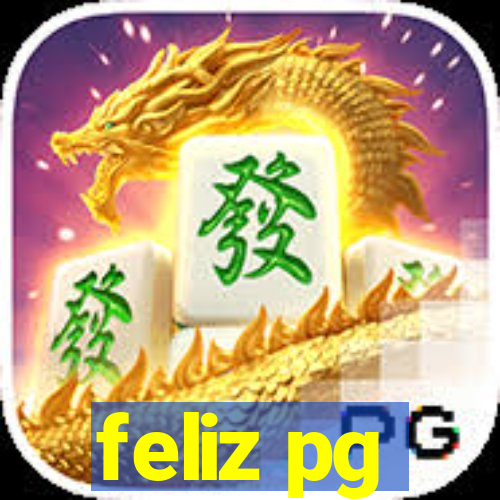 feliz pg