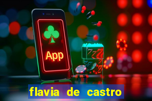 flavia de castro dos santos franquelin