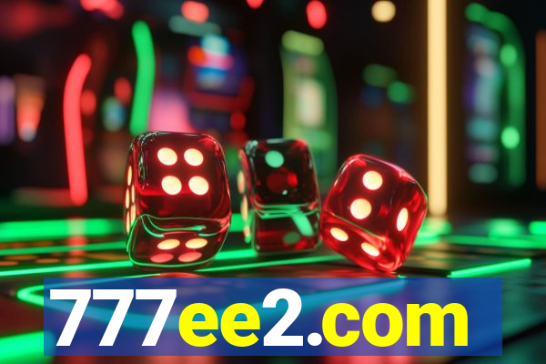 777ee2.com