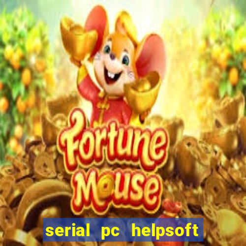 serial pc helpsoft driver updater