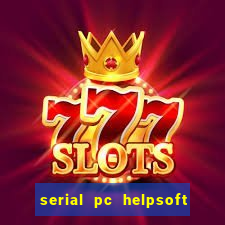 serial pc helpsoft driver updater