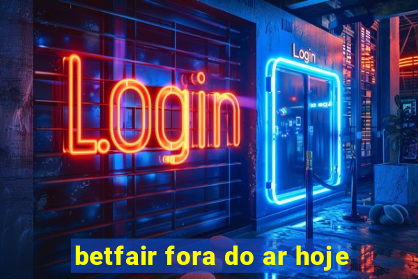 betfair fora do ar hoje