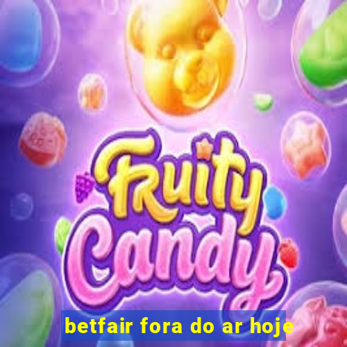 betfair fora do ar hoje
