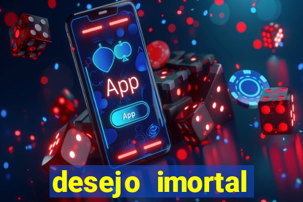 desejo imortal cifra simplificada gusttavo lima