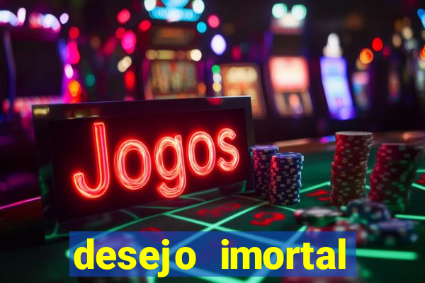 desejo imortal cifra simplificada gusttavo lima