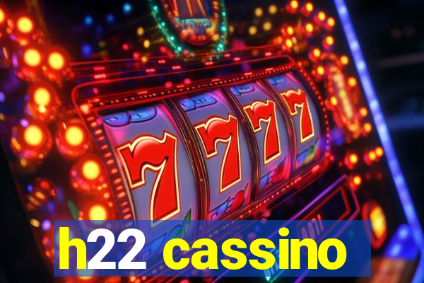 h22 cassino