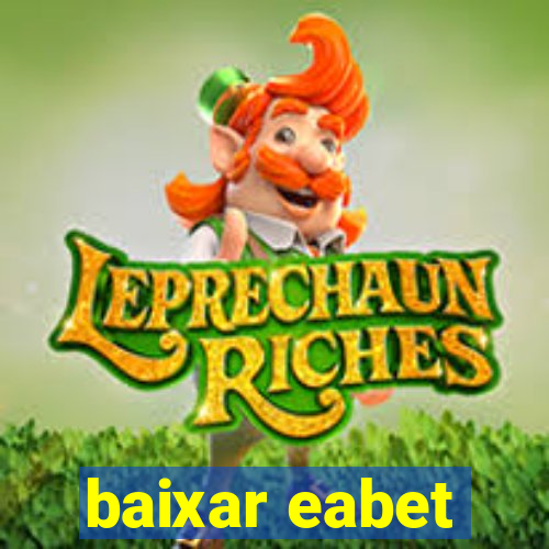 baixar eabet