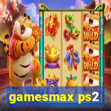 gamesmax ps2