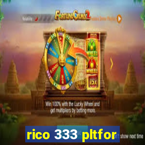 rico 333 pltfor