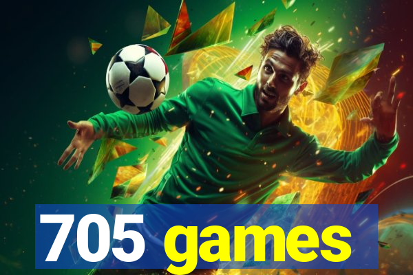 705 games