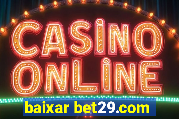 baixar bet29.com