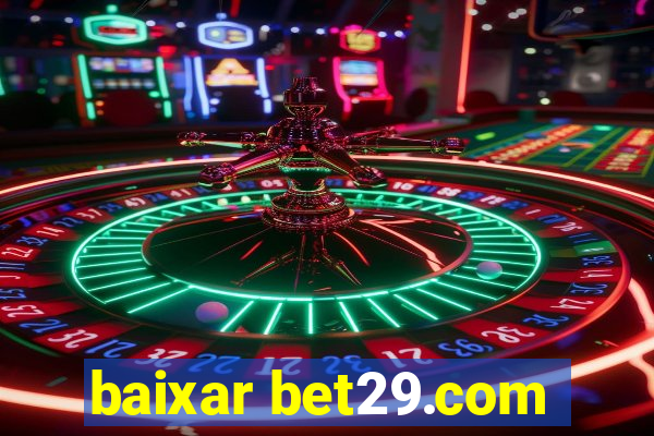 baixar bet29.com