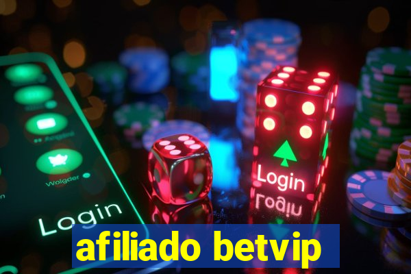 afiliado betvip