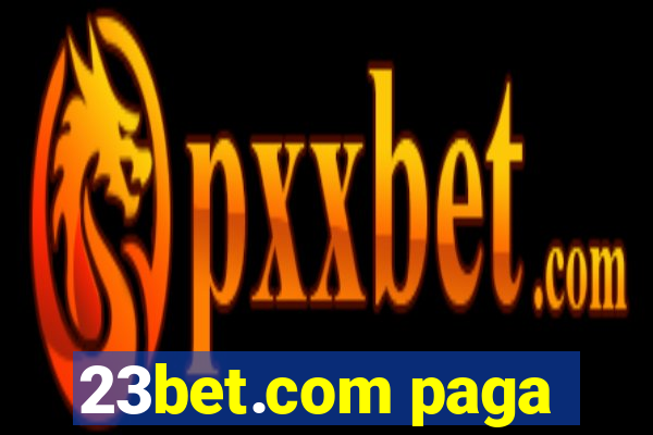 23bet.com paga