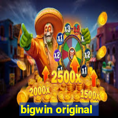 bigwin original