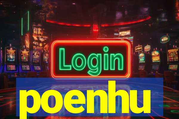 poenhu
