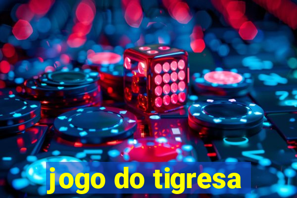 jogo do tigresa