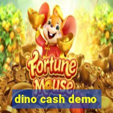 dino cash demo