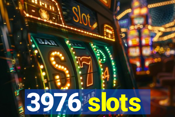 3976 slots