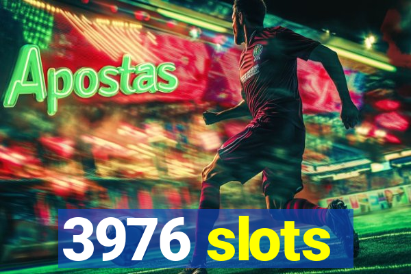 3976 slots