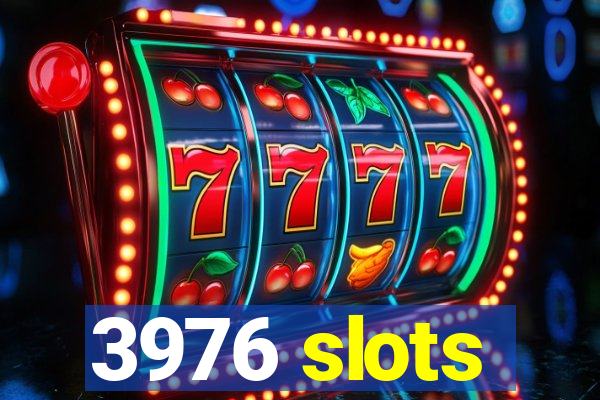 3976 slots