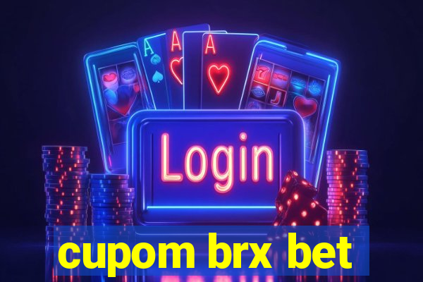 cupom brx bet