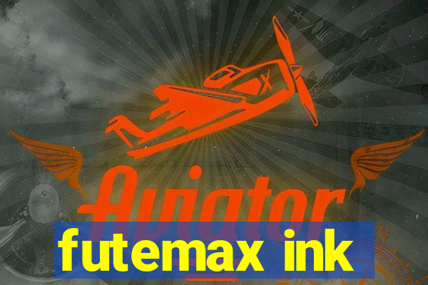 futemax ink