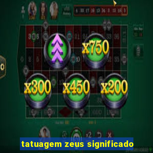 tatuagem zeus significado