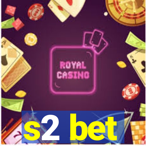 s2 bet