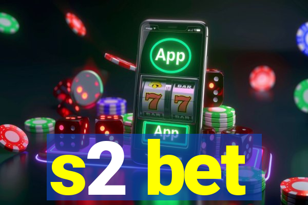 s2 bet