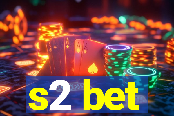 s2 bet