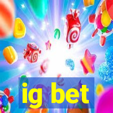 ig bet
