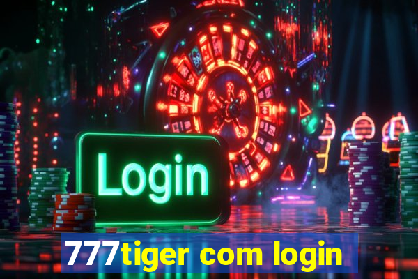 777tiger com login