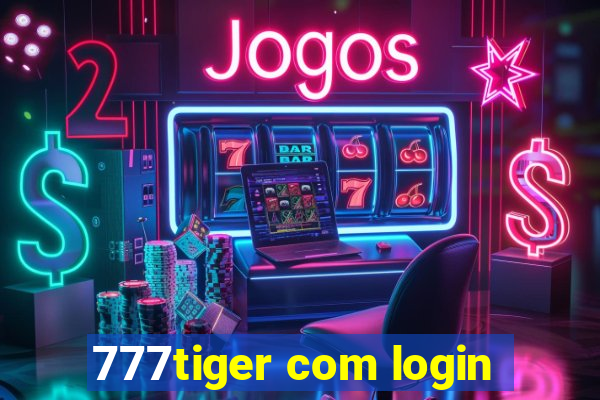 777tiger com login