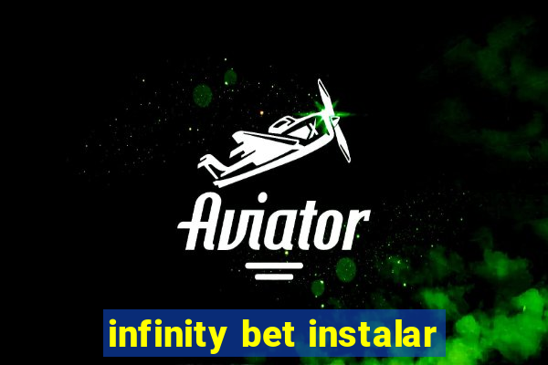 infinity bet instalar