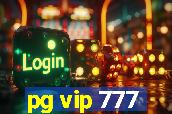 pg vip 777