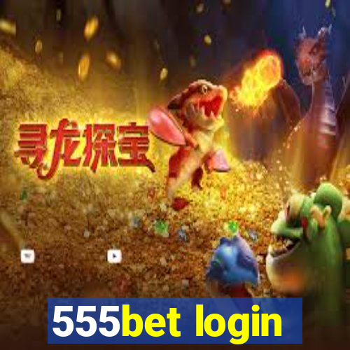 555bet login
