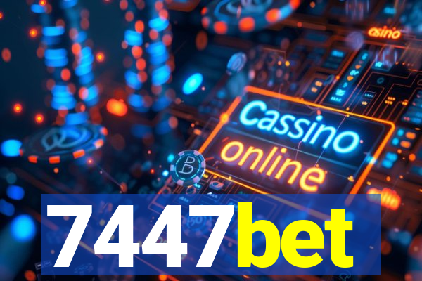 7447bet