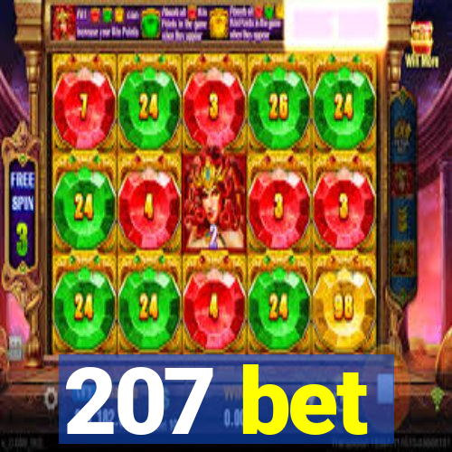 207 bet