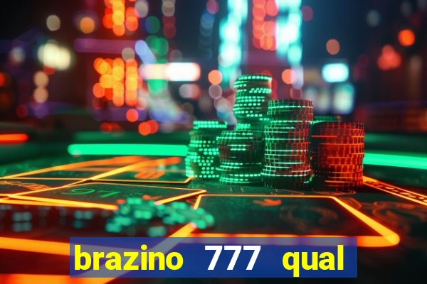 brazino 777 qual melhor jogo