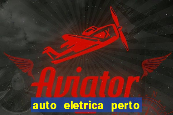 auto eletrica perto de mim
