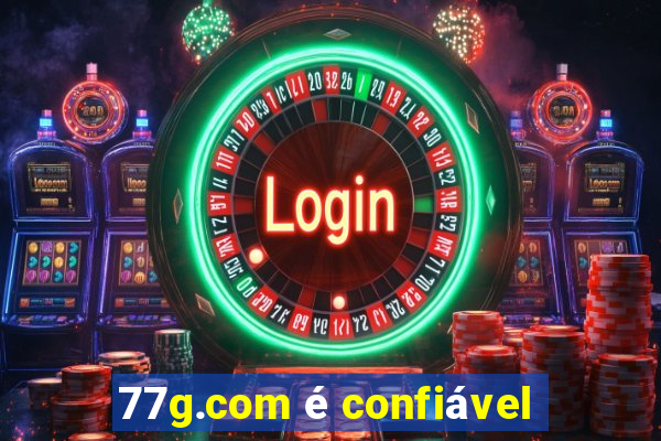 77g.com é confiável
